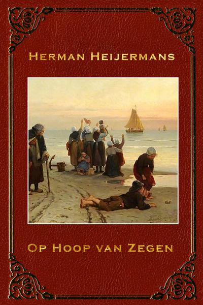 Herman Heijermans, Op hoop van zegen